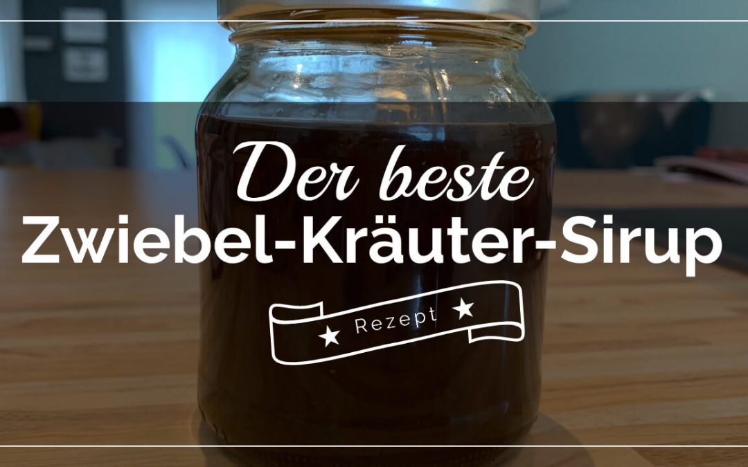 Der beste Zwiebelsaft gegen Erkältung
